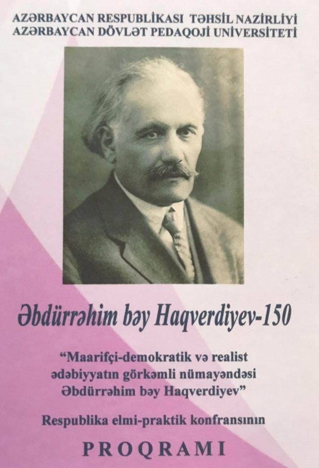 Əbdürrəhim bəy Haqverdiyevin 150 illik yubileyinə həsr olunmuş respublika e ...