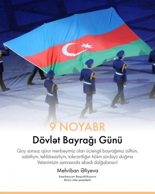 Mehriban Əliyeva 9 Noyabr - Dövlət Bayrağı Günü münasibətilə paylaşım edib - FOTO